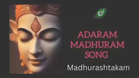 Madhurashtakam Madhurashtakam Popular Shri Krishna Bhajan Very