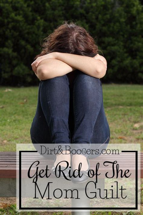 Getting Rid Of Mom Guilt Once And For All Mom Guilt Mom