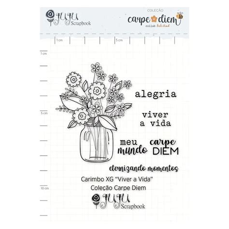 Carimbo XG Viver a Vida Coleção Carpe Diem Juju Scrapbook A Casa