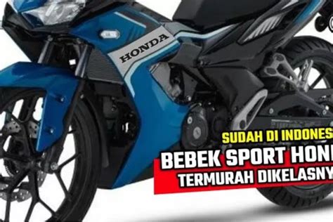 Suzuki Honda Dan Yamaha Mana Yang Lebih Galak Ini Motor Bebek