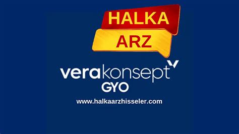 Vera Konsept Gyo Halka Arz Ne Zaman Vrgyo Ka Lot Verir Kat L M