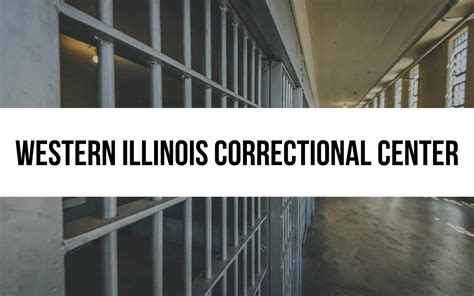 Western Illinois Correctional Center: An In-depth Overview