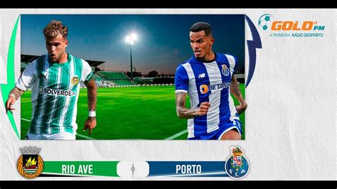 Rio Ave Vs Fc Porto Youtube