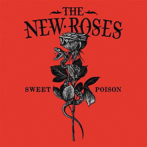 Sweet Poison | The New Roses