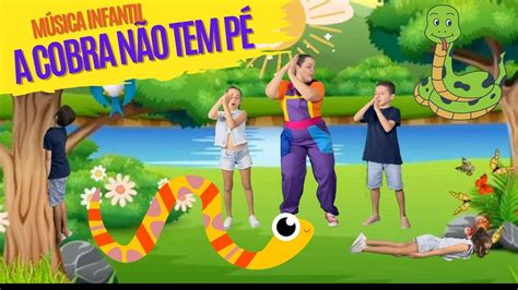 A Cobra Não Tem Pé Lucas e Maju Música Infantil Tia Rafa YouTube