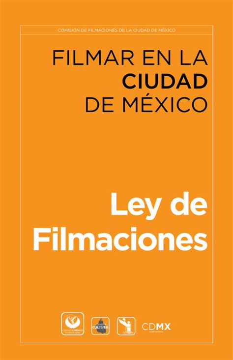 Pdf Ley De Filmaciones Cdmx · Requerido Para Poder Realizar