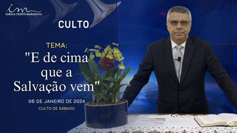 Culto H Igreja Crist Maranata Tema E De Cima Que A