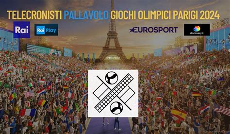 Telecronisti Pallavolo Rai Ed Eurosport Giochi Olimpici Parigi 2024