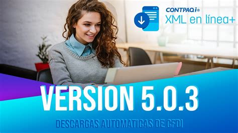 Como descargar de forma automática los XML desde el SAT Version 5 0 3