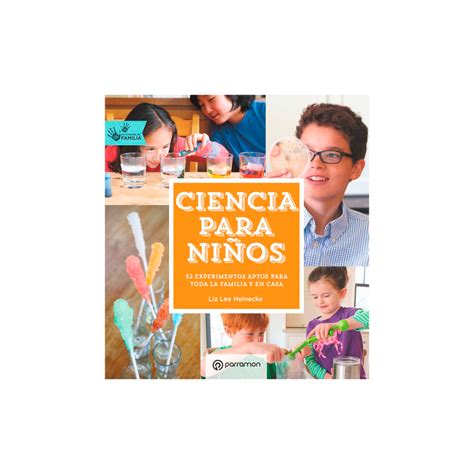 Ciencia Para NiÑos Actividades En Familia Parramon