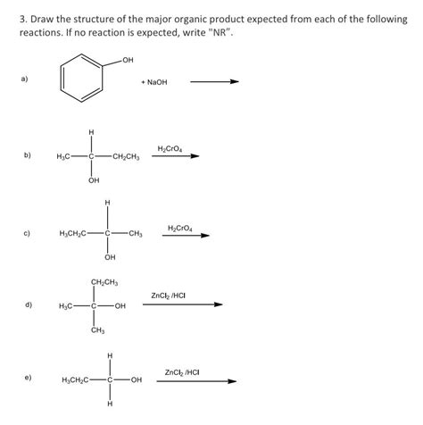 Solved 3 Draw The Structure Of The Major Organic Product