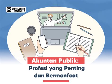 Akuntan Publik Profesi Yang Penting Dan Bermanfaat