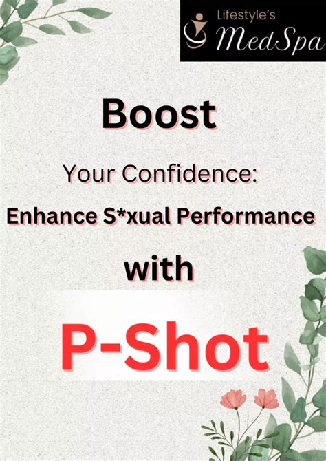 Ppt Boost Your Confidence Enhance Sxual Performance With P Shot Lifestyles Medspa Powerpoint