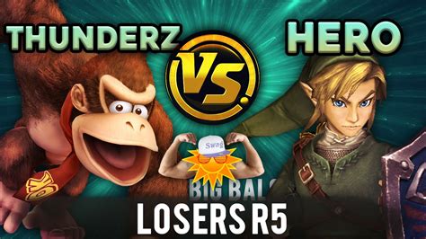 The Big Balc R5 Losers ThundeRzReiGN DK Vs Hero Of Time Link