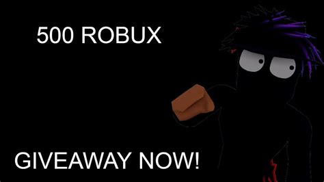Giveaway 500 ROBUX RIGHT NOW! - YouTube