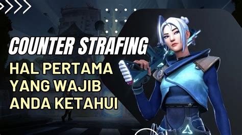 Counter Strafing Hal Pertama Untuk Dipelajari Valorant YouTube