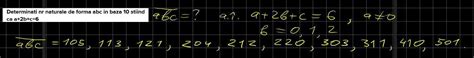 Determinati Nr Naturale De Forma Abc In Baza 10 Stiind Ca A 2b C 6