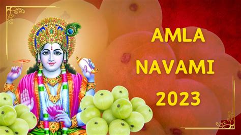 Amla Navami Date Significance Shubh Muhurat And Puja Rituals