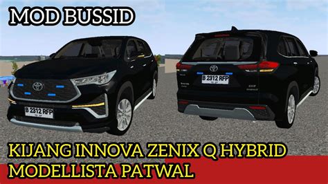 Mod Bussid Toyota Innova Zenix Q Hybrid Modellista Patwal Bus