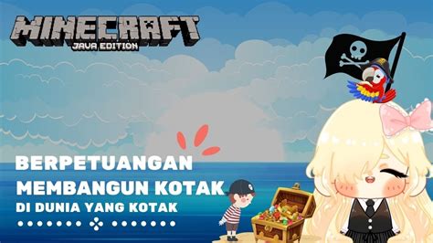 Berpetualang Membangun Kotak Di Dunia Kotak Minecraft Youtube