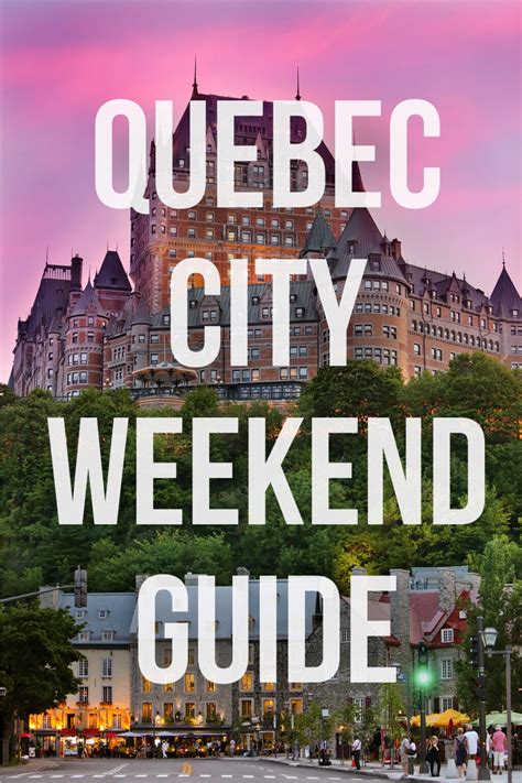 Can T Miss Things To Do In Quebec City Canada