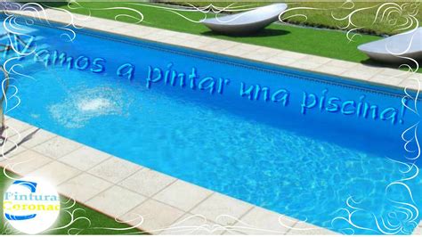 Vamos A Pintar Una Piscina Pintura Para Piscinas