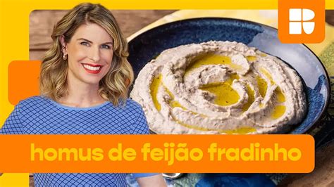 Homus de feijão fradinho Rita Lobo Cozinha Prática YouTube