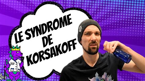 Le Syndrome De Korsakoff D Mence Alcoolique Anarchie En