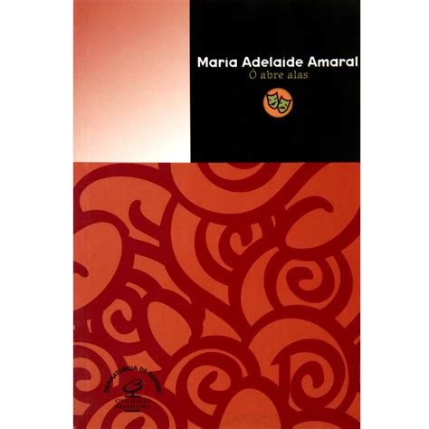 Maria Adelaide Amaral - Ó abre alas, por Maria Adelaide Amaral – ChiquinhaGonzaga.com