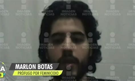 Marlon Botas Presunto Feminicida De Montserrat Bendimes “fue Un