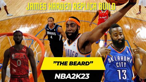 Okc Thunder James Harden The Beard” Replica Build On Nba 2k23 Youtube