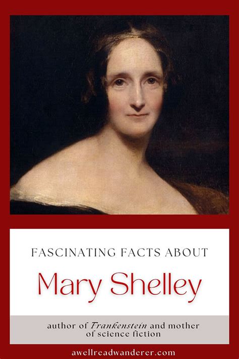 8 Fascinating Facts About Mary Shelley Inventor Of Science Fiction