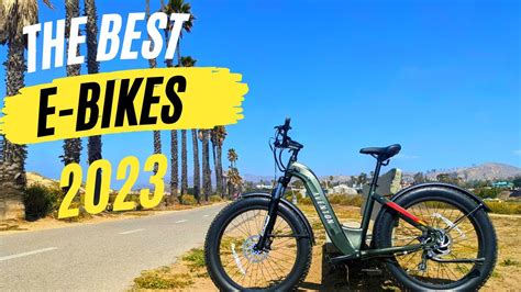 Best Electric Bikes 2023 I Best E Bike 2023 Best Electric Bike 2023