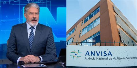 Anvisa O Esc Ndalo De Produto Exposto Por Bonner No Jn