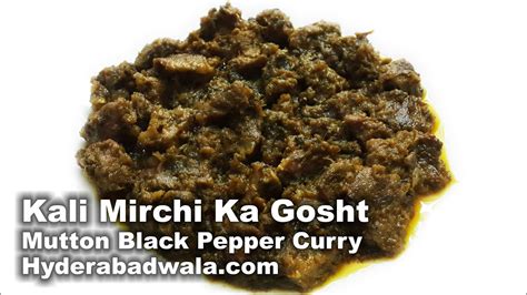 Kali Mirchi Ka Gosht Recipe Video How To Make Hyderabadi Mutton Black