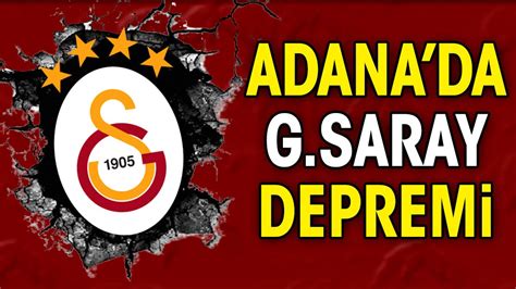 Adana Da Galatasaray Depremi