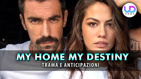 My Home My Destiny Anticipazioni Puntate Dal Al Agosto