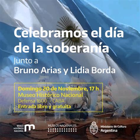 Celebramos El Día De La Soberanía En El Museo Histórico Nacional