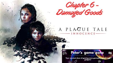 A Plague Tale Innocence Chapter Damaged Goods Youtube