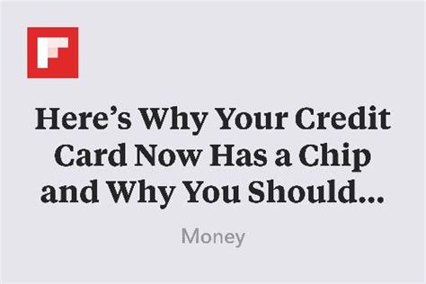 Heres Why Your Credit Card Now Has A Chip And Why You Should Care