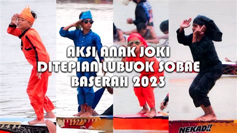 Aksi Anak Joki Pacu Jalur Ditepian Lubuak Sobae Baserah Youtube