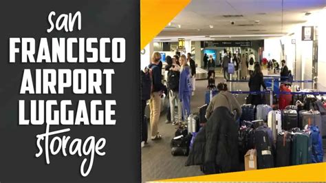 San Francisco Airport Luggage Storage -A Guide To Traveller