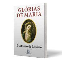 Glorias de Maria de Santo Afonso de Ligório Livraria Shalom