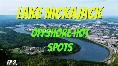 Lake Nickajack Offshore Hot Spots Explained Ep 2 Find The Bass Fast Youtube