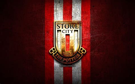 Download Wallpapers Stoke City Fc Golden Logo Efl Championship Red Metal Background Football