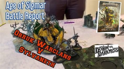 Age Of Sigmar Battle Report New Orruk Warclans V Sylvaneth Youtube