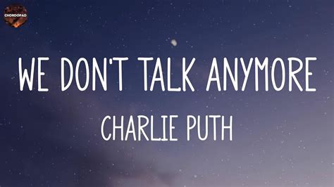 Charlie Puth We Don T Talk Anymore Feat Selena Gomez Lyrics