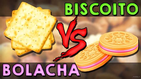 Maiores rivalidades da história Biscoito x Bolacha 9 Minilua