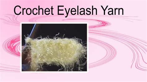 How To Crochet With Novelty Eyelash Yarn Eyelash Yarn Crochet