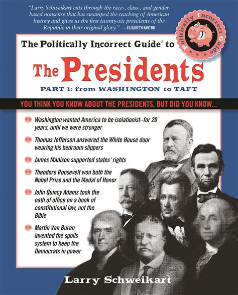 The Politically Incorrect Guide To The Presidents Part From